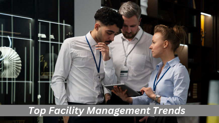 Top Facility Management Trends in 2024